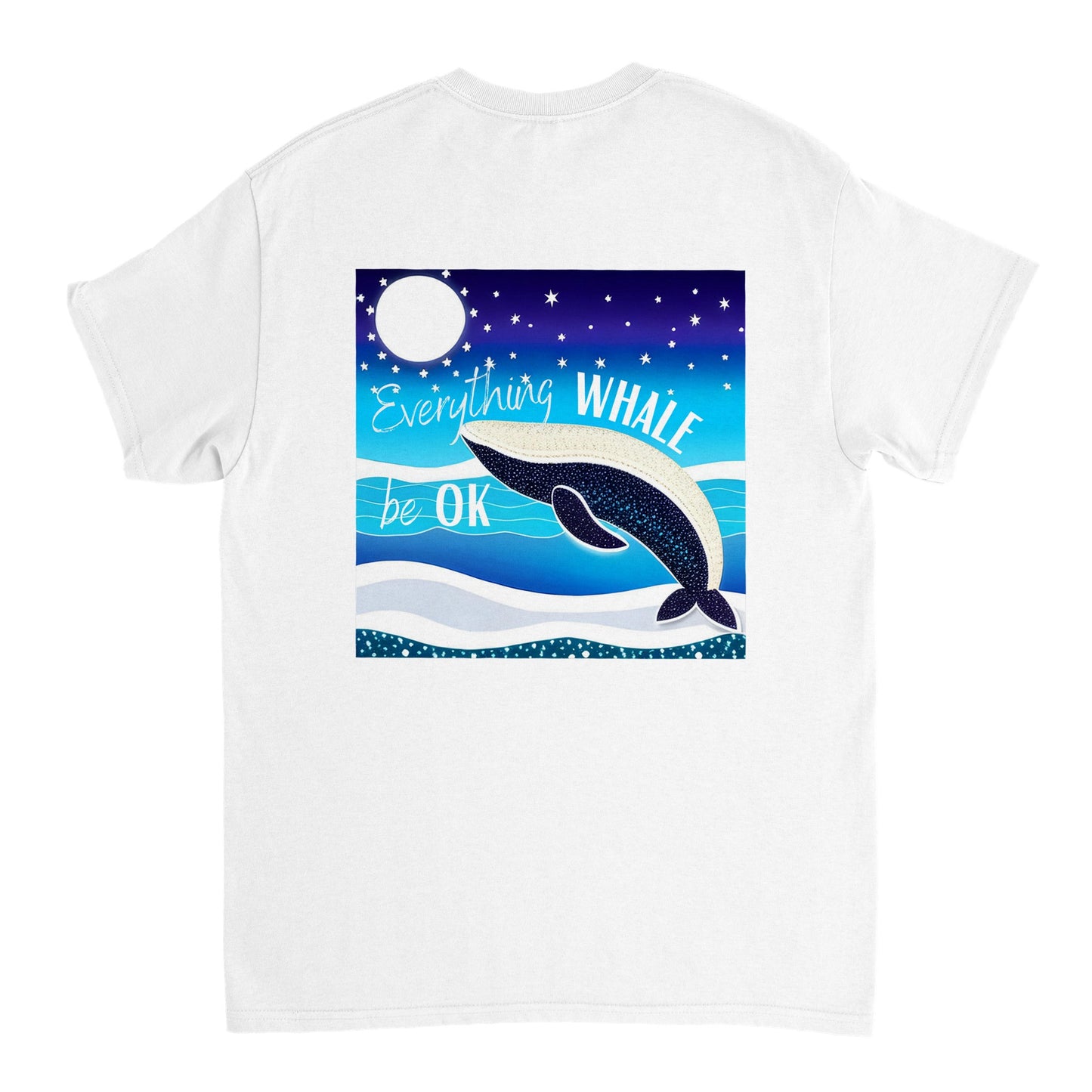 Everything WHALE Be Okay Double Sided Unisex T-Shirt