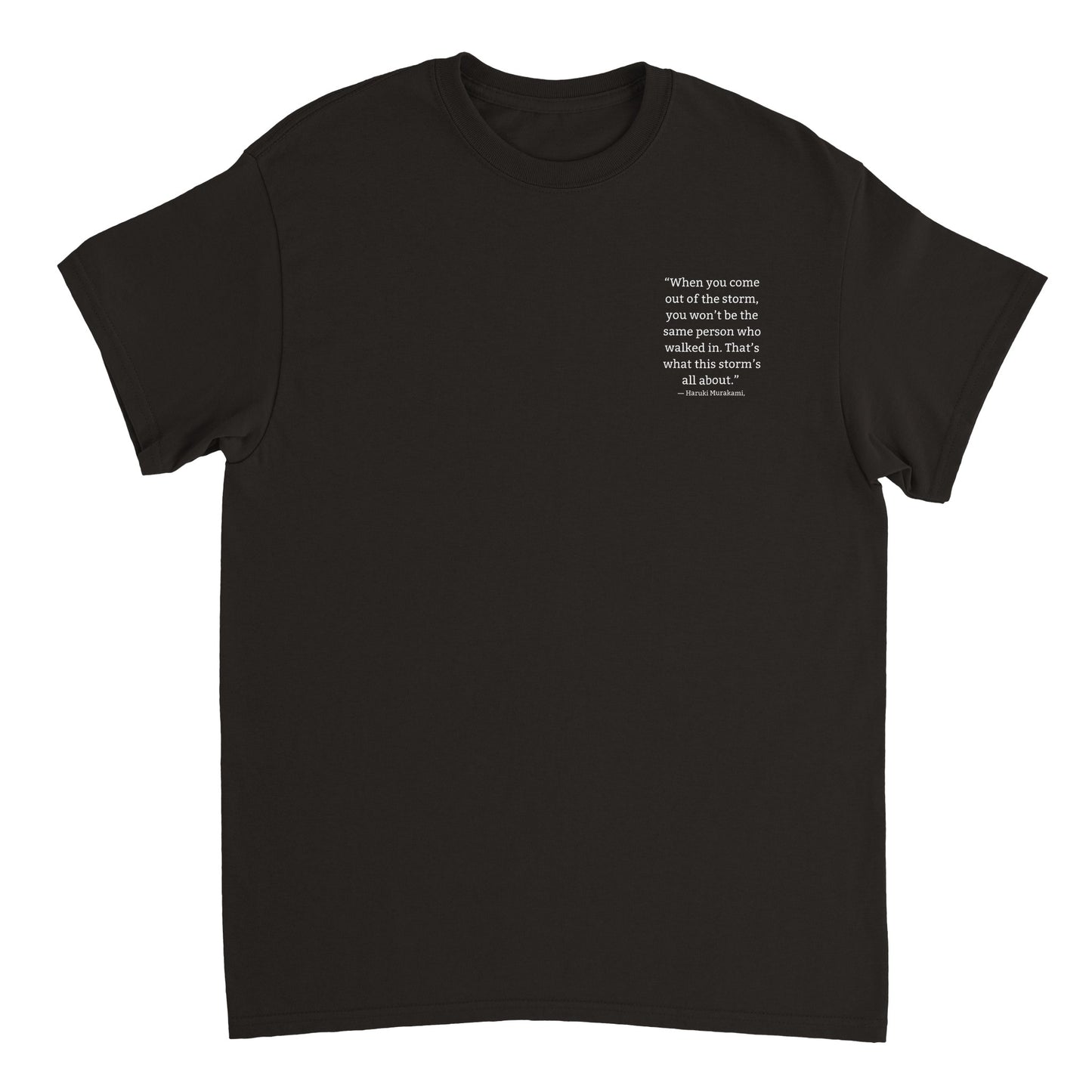 Positive Quote Storm T-Shirt