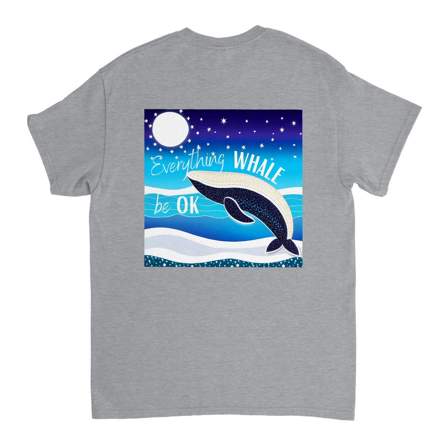 Everything WHALE Be Okay Double Sided Unisex T-Shirt