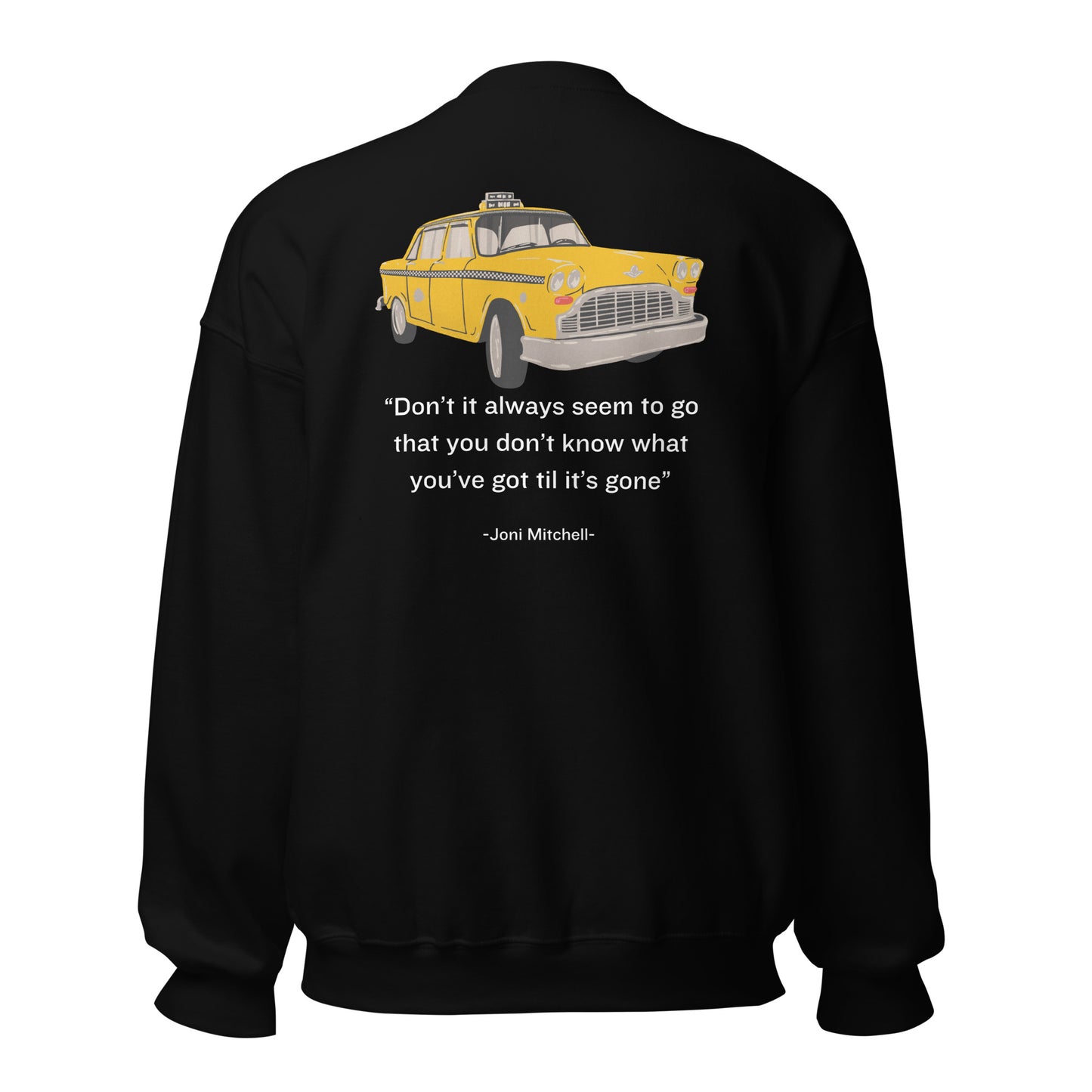 Big Yellow Taxi Unisex Sweatshirt