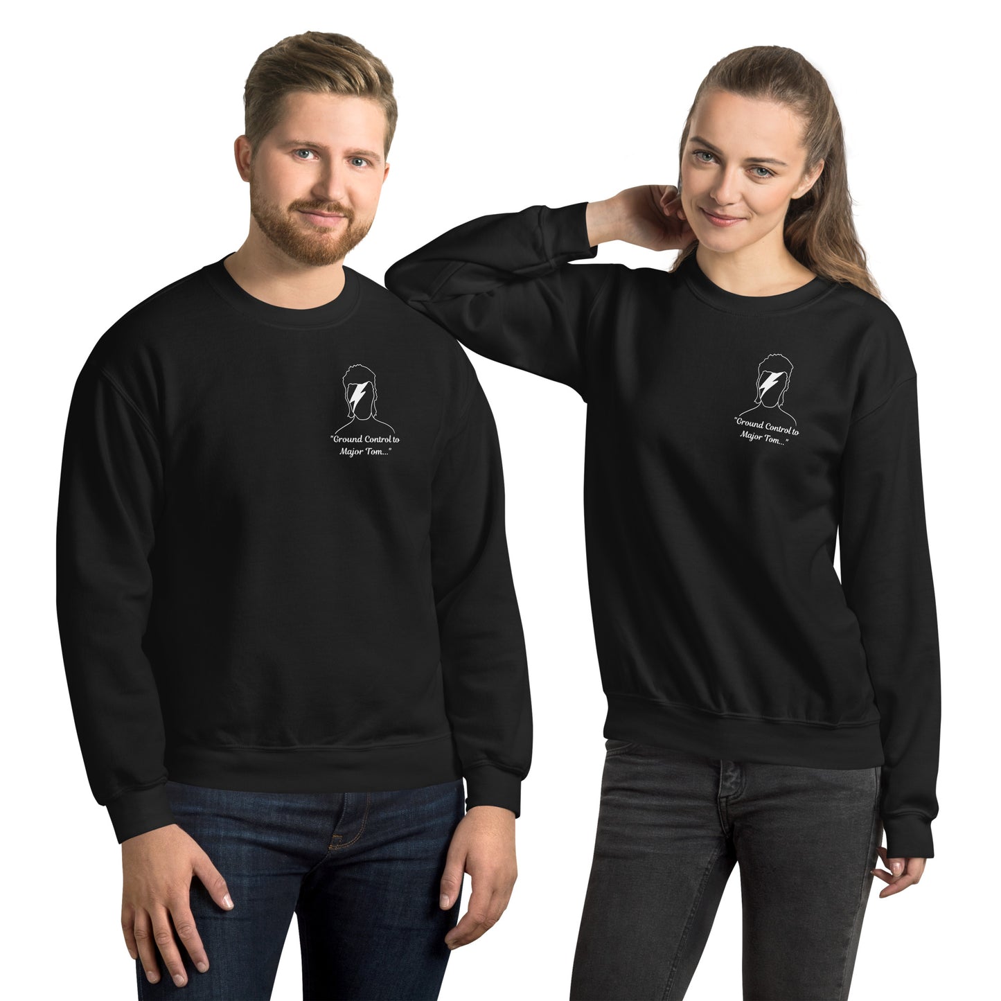 Ground Control to Major Tom Unisex Sweatshirt