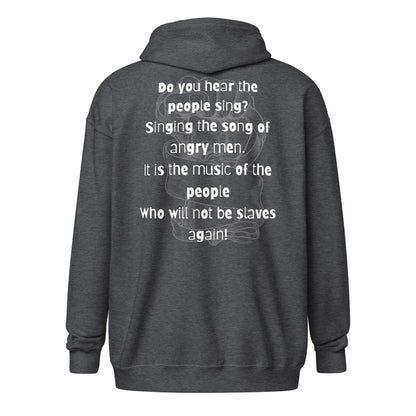 Do You Hear the People Sing? Unisex Zip Hoodie