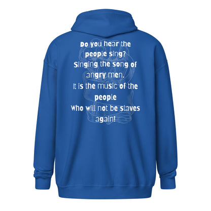 Do You Hear the People Sing? Unisex Zip Hoodie