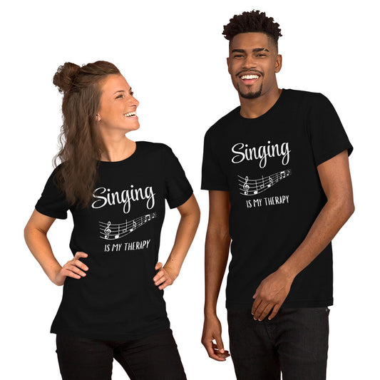 Singing is my Therapy Unisex t-shirt