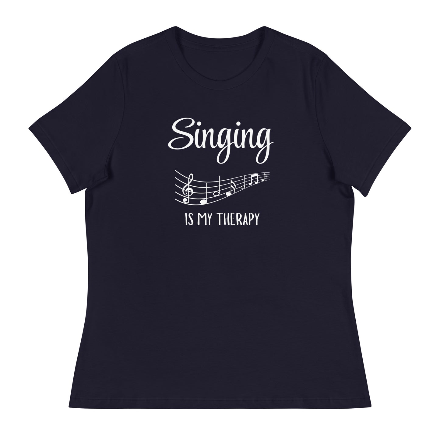 Singing is my Therapy Women's Relaxed T-Shirt