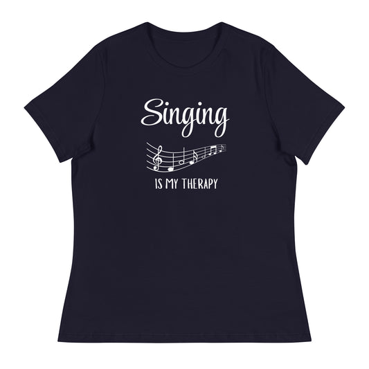 Singing is my Therapy Women's Relaxed T-Shirt